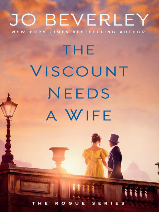 Title details for The Viscount Needs a Wife by Jo Beverley - Available